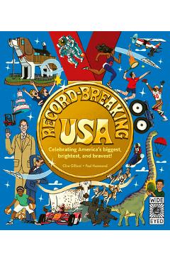 Coperta cărții 'Record-Breaking USA: Celebrating America's Biggest, Brightest, and Bravest! - Clive Gifford'