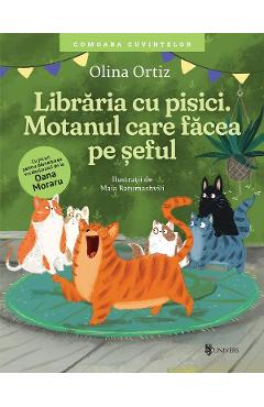 Coperta cărții 'Librăria cu pisici. Motanul care făcea pe șeful - Olina Ortiz'