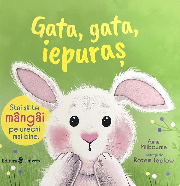 Gata, gata, Iepuras - Anna Milbourne