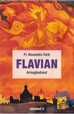 Poza produsului Flavian Vol.5: Armaghedonul - Alexandru Torik