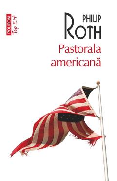 Poza produsului Pastorala americana - Philip Roth