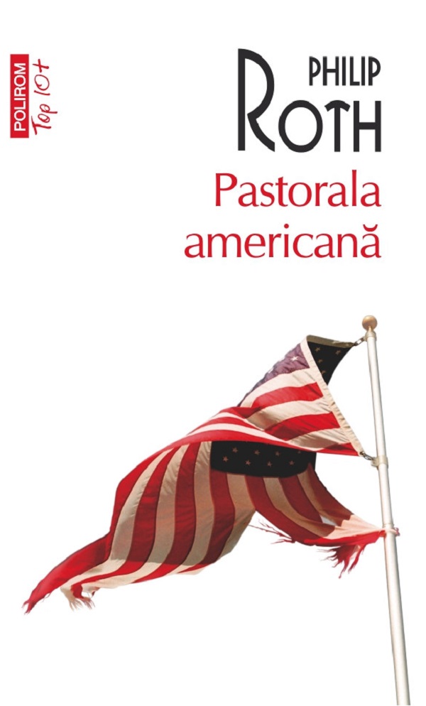 Pastorala americana - Philip Roth
