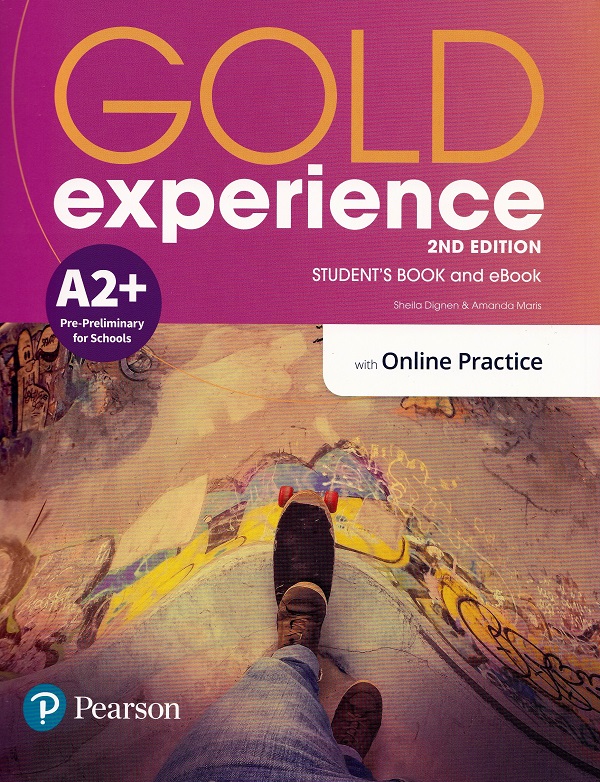 Gold Experience 2nd Edition A2+ Pre-Preliminary for Schools Student's Book and eBook - Sheila Dignen, Amanda Maris