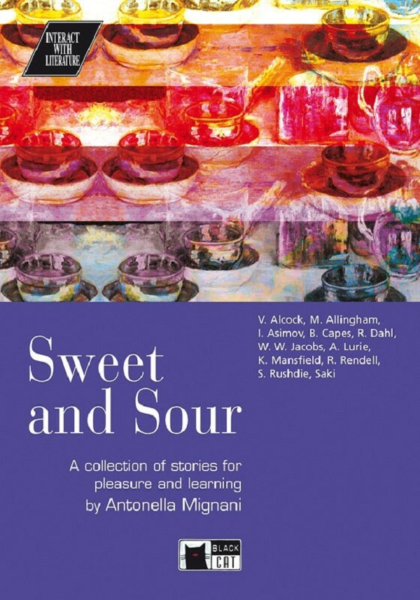 Sweet and Sour. A collection of stories for pleasure and learning by Antonella Mignani - Vivien Alcock, Margery Allingham, Isaac Asimov, Bernard Capes, Roald Dahl
