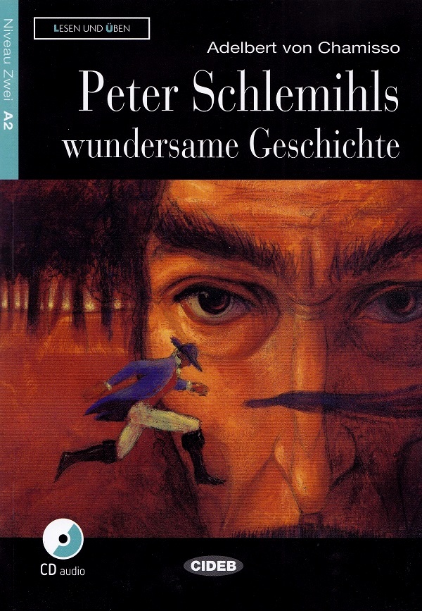 Peter Schlemihls wundersame Geschichte - Adelbert von Chamisso
