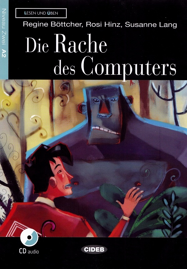 Die Rache des Computers - Regine Bottcher, Rosi Hinz, Susanne Lang