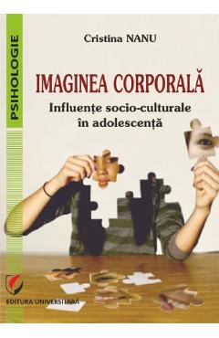 Coperta cărții 'Imaginea corporală. Influenţe socio-culturale în adolescenţă - Cristina Nanu'