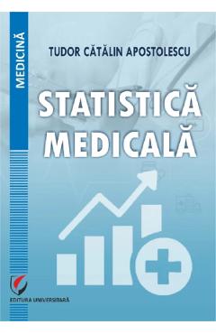 Coperta cărții 'Statistica medicala - Tudor Cătălin Apostolescu'