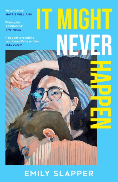 Coperta cărții 'It Might Never Happen - Emily Slapper'