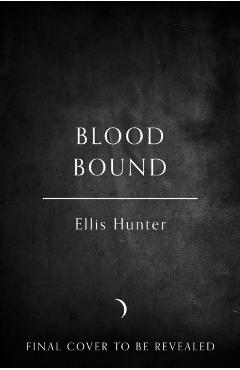 Blood Bound - Ellis Hunter