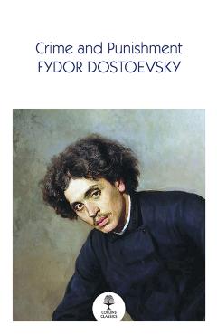 Coperta cărții 'Crime and Punishment - Fyodor Dostoyevsky'