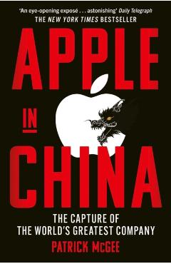 Coperta cărții 'Apple in China - Patrick Mcgee'