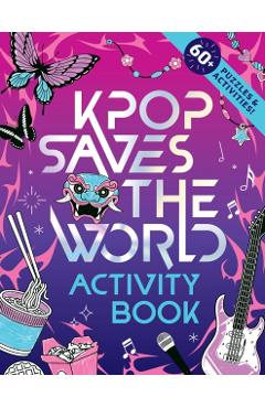 Coperta cărții 'KPop Saves the World Activity Book - Zumi Starling'
