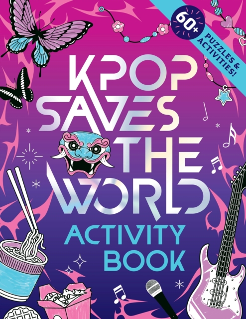 Coperta cărții 'KPop Saves the World Activity Book - Zumi Starling'