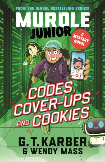 Coperta cărții 'Murdle Junior Mysteries: Codes, Cover-ups and Cookies - G. T.|mass Karber'