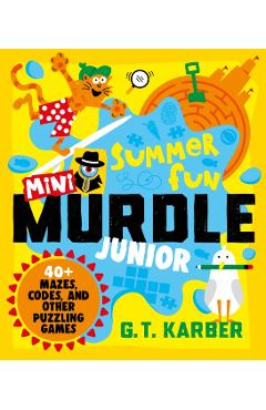 Coperta cărții 'Mini Murdle Junior: Summer Fun - G. T. Karber'