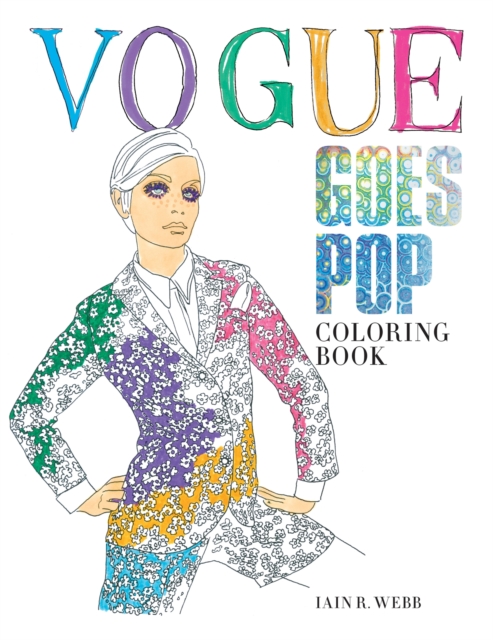 Coperta cărții 'Vogue Goes Pop Colouring Book - Iain R Webb'