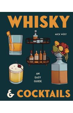 Coperta cărții 'Whisky & Cocktails - Mick Wust'
