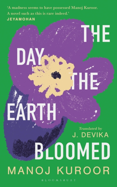 Day the Earth Bloomed - Manoj Kuroor
