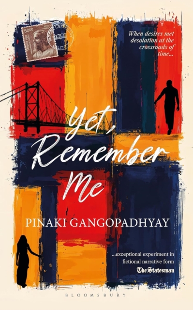 Yet, Remember Me - Pinaki Gangopadhyay