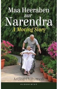 Maa Heeraben and Narendra - Arvind Chaturvedi