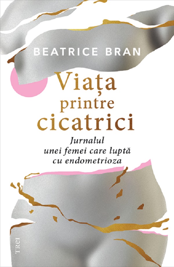 Viata printre cicatrici - Beatrice Bran