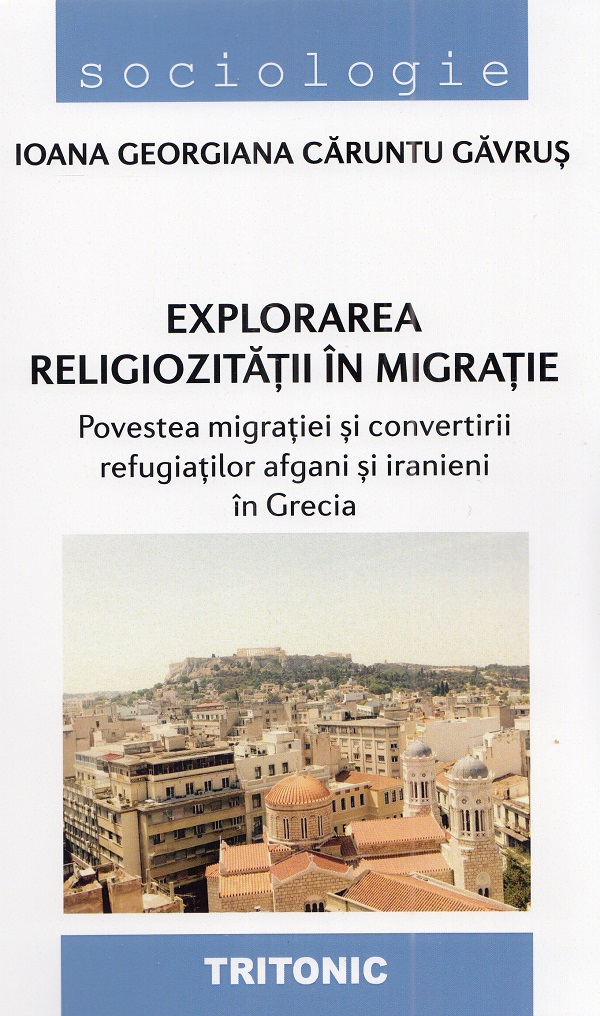 Explorarea religiozitatii in migratie - Ioana Georgiana Caruntu Gavrus