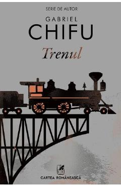 Poza produsului Trenul - Gabriel Chifu