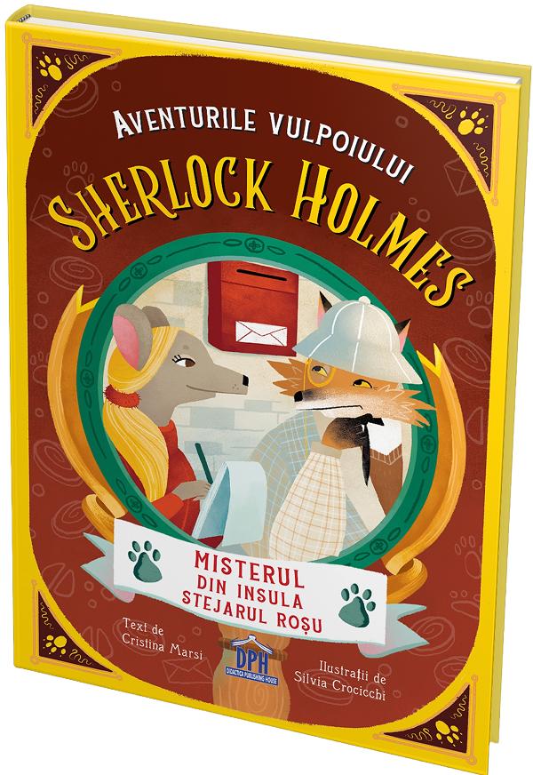 Aventurile vulpoiului Sherlock Holmes Vol.3: Misterul din insula Stejarul Rosu - Cristina Marsi