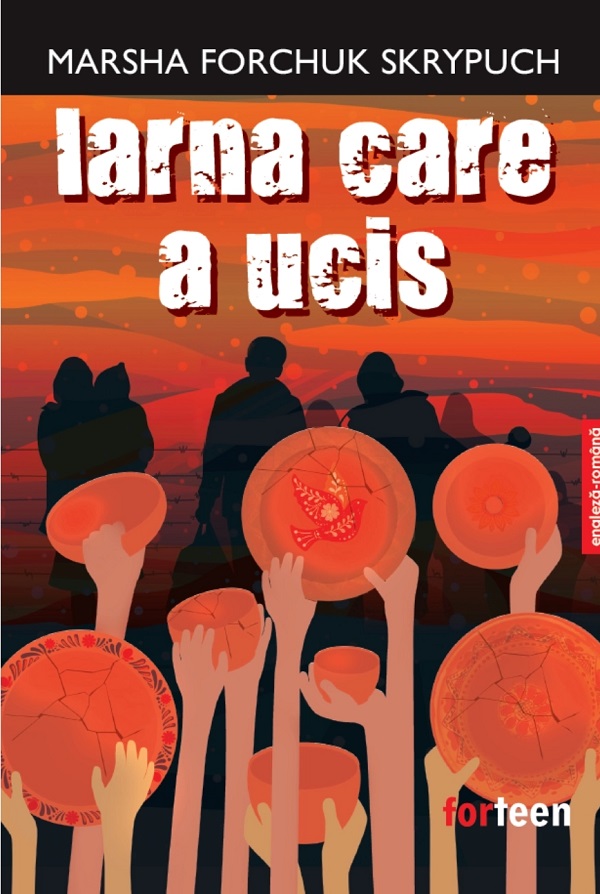 Iarna care a ucis - Marsha Forchuk Skrypuch