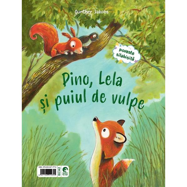 Zboara, Lela, zboara! Pino, Lela si puiul de vulpe. Poveste silabisita - Gunther Jakobs