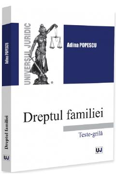 Poza produsului Dreptul familiei. Teste-grila - Adina Popescu
