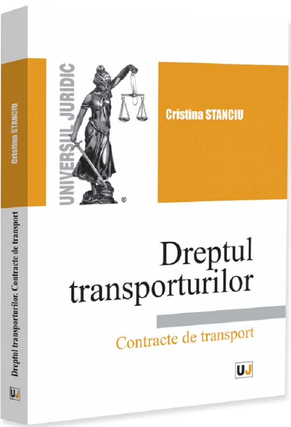 Dreptul transporturilor. Contracte de transport - Cristina Stanciu