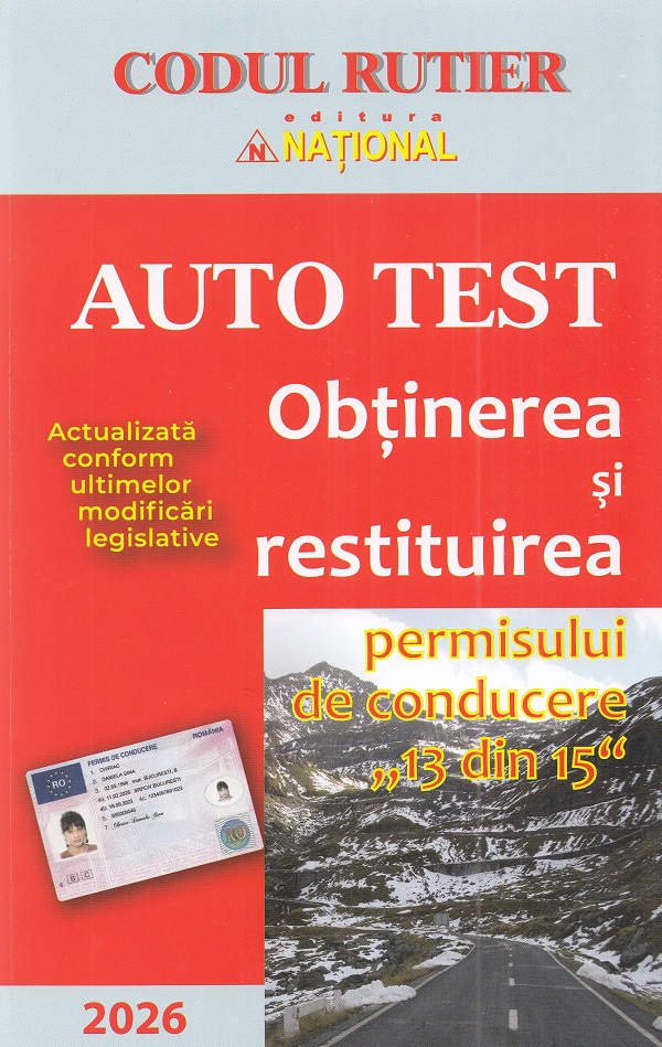 Auto Test. Obtinerea si restituirea permisului de conducere 13 din 15. 2026 - Dan Chiriac