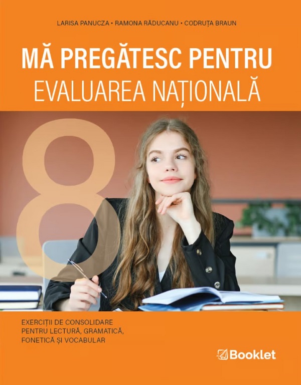 Ma pregatesc pentru Evaluarea Nationala. Limba si literatura romana - Larisa Panucza, Ramona Raducanu, Codruta Braun