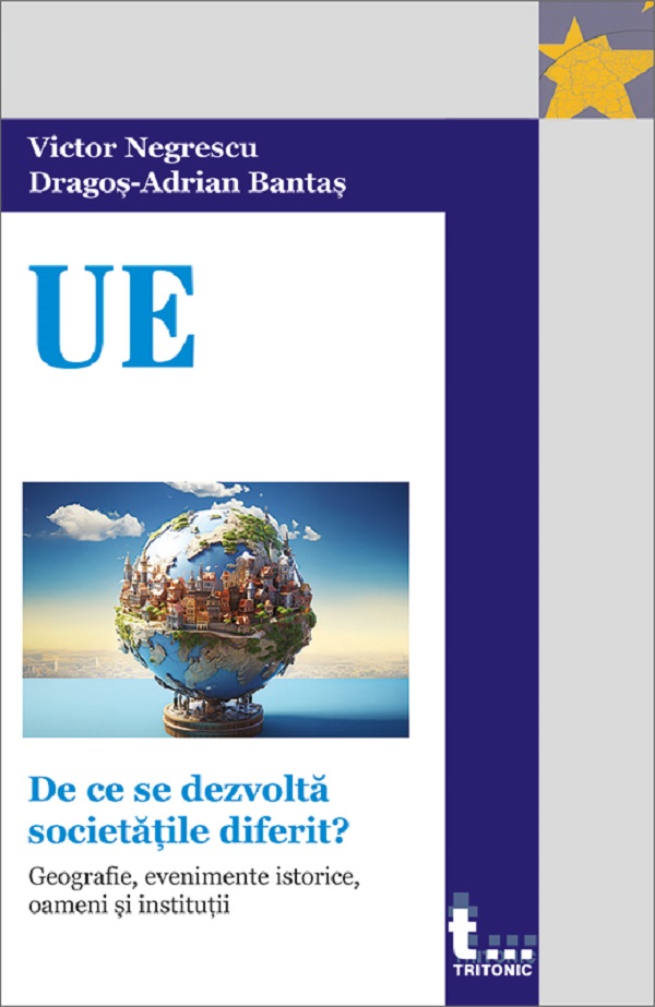 De ce se dezvolta societatile diferit? - Victor Negrescu, Dragos-Adrian Bantas