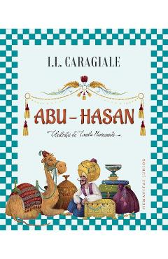 Poza produsului Abu-Hasan - Ion Luca Caragiale