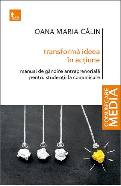 Poza produsului Transforma ideea in actiune - Oana Maria Calin