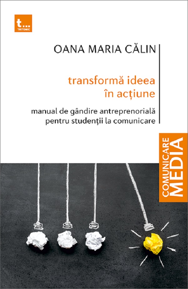 Transforma ideea in actiune - Oana Maria Calin
