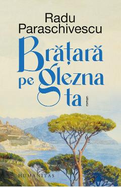 Bratara pe glezna ta Ed.2026 - Radu Paraschivescu