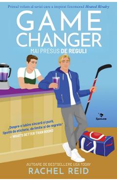 Poza produsului Game Changer. Mai presus de reguli - Rachel Reid