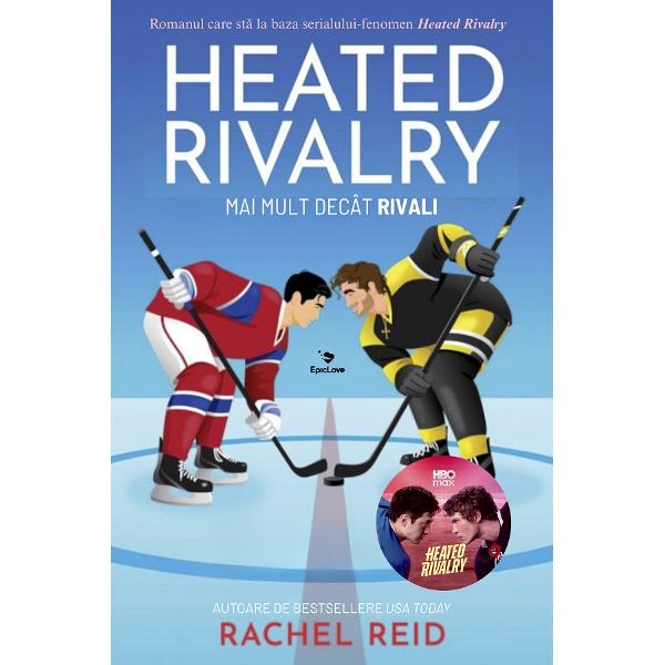 Heated Rivalry. Mai mult decat rivali. Seria Game Changers Vol.2 - Rachel Reid