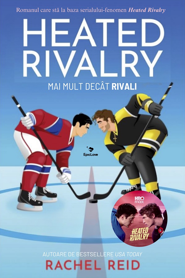 Coperta cărții 'Heated Rivalry. Mai mult decat rivali. Seria Game Changers Vol.2 - Rachel Reid'