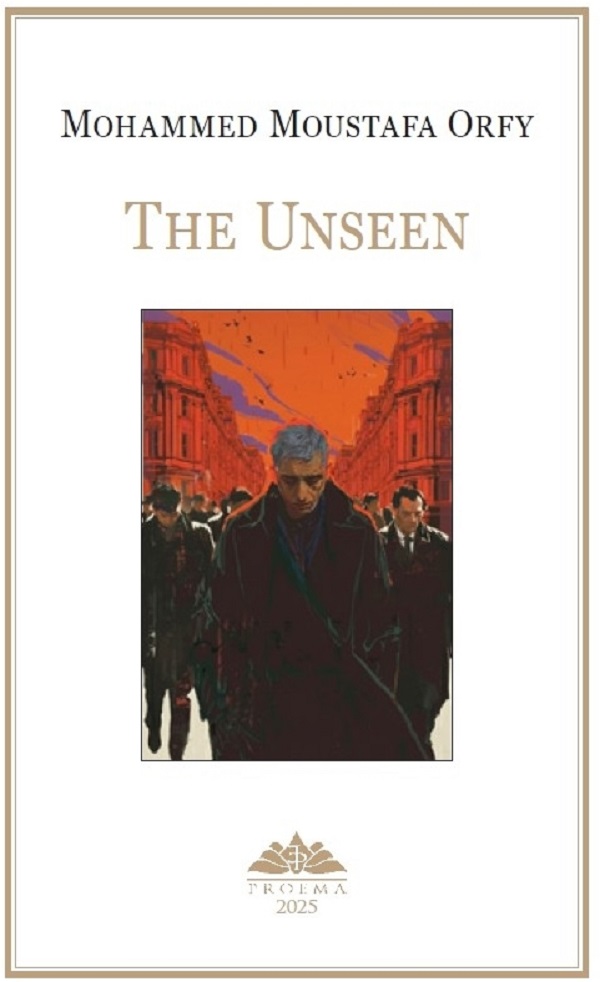 The Unseen - Mohammed Moustafa Orfy