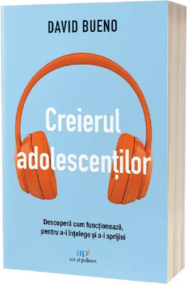 Creierul adolescentilor - David Bueno
