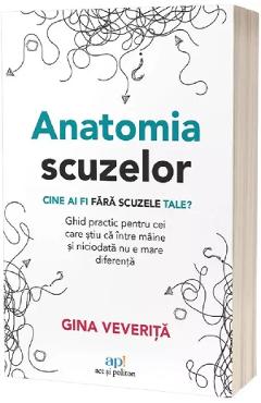 Coperta cărții 'Anatomia scuzelor - Gina Veveriță'