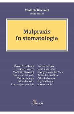 Coperta cărții 'Malpraxis în stomatologie - Vladimir Diaconiță'