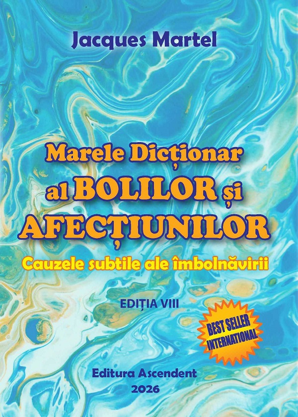 Marele dictionar al bolilor si afectiunilor Ed.8 - Jacques Martel