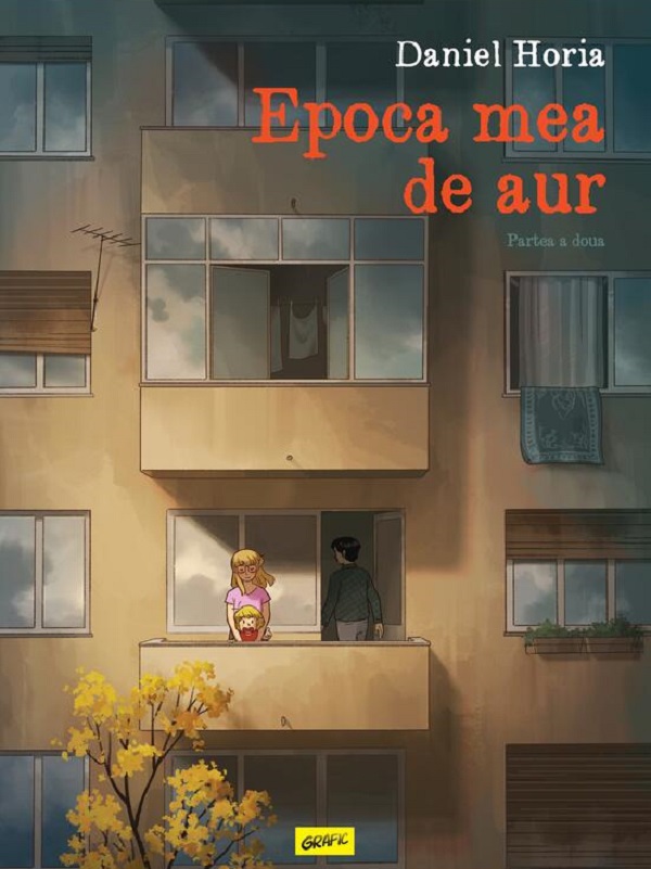 Epoca mea de aur. Partea a doua. Benzi desenate - Daniel Horia