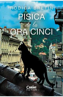 Poza produsului Pisica de la ora cinci - Rodica Bretin